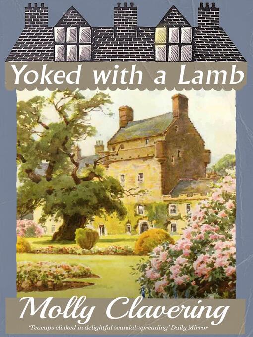 Title details for Yoked with a Lamb by Molly Clavering - Available